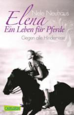 Elena: Ein Leben für Pferde - Gegen alle Hindernisse