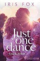 Just one dance - Lea & Aidan