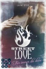 Street Love. Für immer die deine