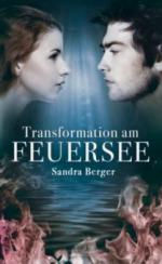 Transformation am Feuersee