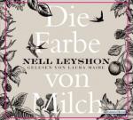 Die Farbe von Milch, 4 Audio-CDs