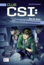 CLUB CSI - Diebe im Klassenzimmer