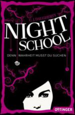 Night School 03. Denn Wahrheit musst du suchen