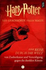 Harry Potter: Eine Reise durch die Welt von Zauberkunst und Verteidigung gegen die dunklen Künste