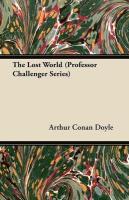 The Lost World (Professor Challenger Series)