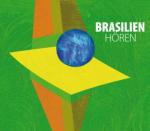 Brasilien hören, 1 Audio-CD