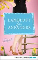 Landluft für Anfänger - 06