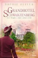 Grandhotel Schwarzenberg - Der Beginn einer neuen Zeit