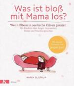 Was ist bloß mit Mama los?