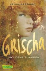 Grischa - Goldene Flammen