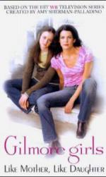 Gilmore Girls, Like Mother, Like Daughter, Film Tie-In