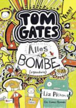 Tom Gates 03. Alles Bombe (irgendwie)