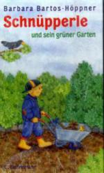 Schnüpperle und sein grüner Garten