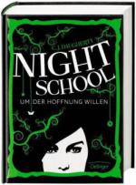 Night School 04. Um der Hoffnung willen