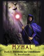 Der Hexer von Hymal, Buch V: Rückkehr ins Unbekannte