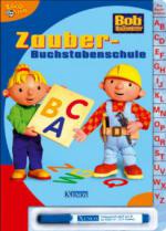 Bob der Baumeister - Zauber-Buchstabenschule