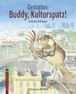 Gestatten: Buddy, Kulturspatz!