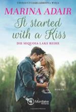 It started with a kiss