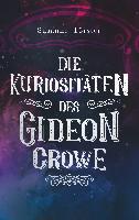 Die Kuriositäten des Gideon Crowe