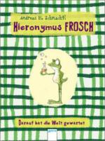 Hieronymus Frosch - Darauf hat die Welt gewartet