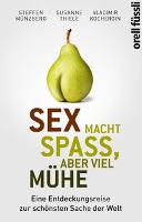 Sex macht Spaß, aber viel Mühe