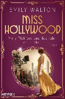 Miss Hollywood - Mary Pickford und das Jahr der Liebe