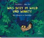 Was sitzt im Wald und winkt?