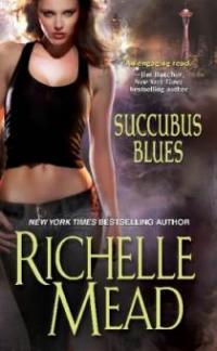 Succubus Blues, English Edition - Richelle Mead