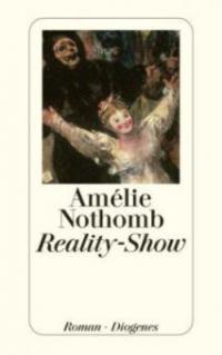 Reality-Show - Amélie Nothomb