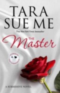 The Master: Submissive 7 - Tara Sue Me