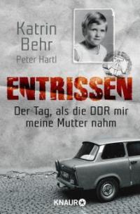 Entrissen - Peter Hartl, Katrin Behr