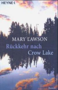 Rückkehr nach Crow Lake - Mary Lawson