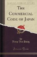 The Commercial Code of Japan (Classic Reprint) - Yang Yin Hang