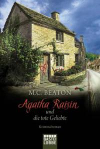 Agatha Raisin und die tote Geliebte - M. C. Beaton