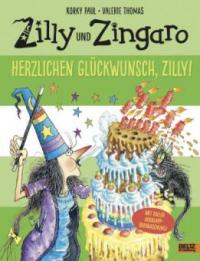 Zilly und Zingaro. Herzlichen Glückwunsch, Zilly! - Korky Paul, Valerie Thomas