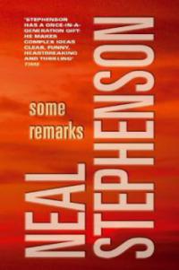 Some Remarks - Neal Stephenson