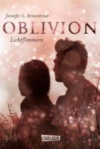 Obsidian 0: Oblivion 2. Lichtflimmern (Onyx aus Daemons Sicht erzählt) - Jennifer L. Armentrout