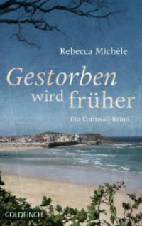 Gestorben wird früher - Rebecca Michéle