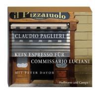 Kein Espresso für Commissario Luciani, 3 Audio-CDs - Claudio Paglieri