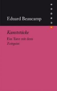 Kunststücke - Eduard Beaucamp