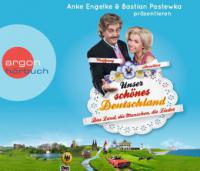 Unser schönes Deutschland präsentiert von Anke Engelke und Bastian Pastewka, 3 Audio-CDs - Chris Geletneky, Mark Werner