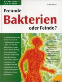 Bakterien - Freude oder Feinde? - Volker Rusch