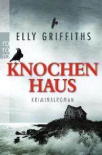 Knochenhaus - Elly Griffiths