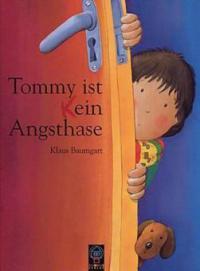 Tommy ist (k)ein Angsthase - Klaus Baumgart