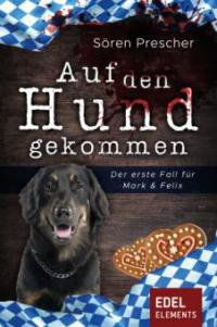 Auf den Hund gekommen - Sören Prescher