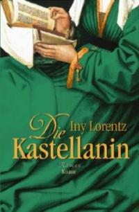 Die Kastellanin - Iny Lorentz
