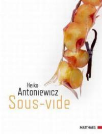 Sous-vide - Heiko Antoniewicz