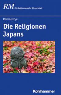 Die Religionen Japans - Michael Pye