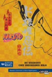 Naruto: Geschichte eines unbeugsamen Ninja (Nippon Novel) - Akira Higashiyama, Masashi Kishimoto