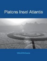 Platons Insel Atlantis - Ulrich Hofmann